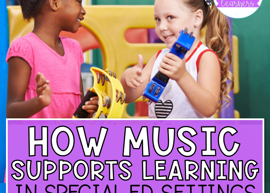 How Music Supports Learning in Special Education Settings