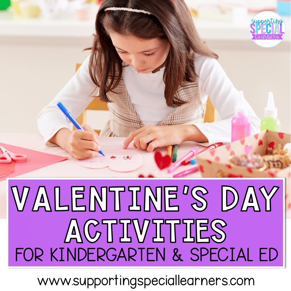 Valentine’s Day Activities for Kindergarten and Special Education